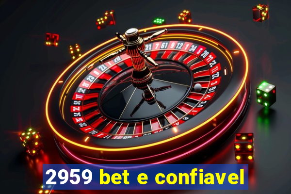 2959 bet e confiavel